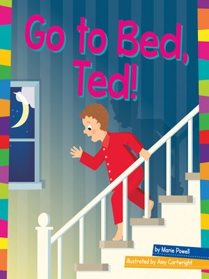 cover image of Go to Bed, Ted!